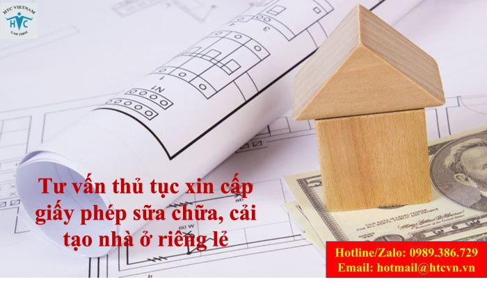 Tư vấn thủ tục xin cấp giấy phép sữa chữa, cải tạo nhà ở riêng lẻ